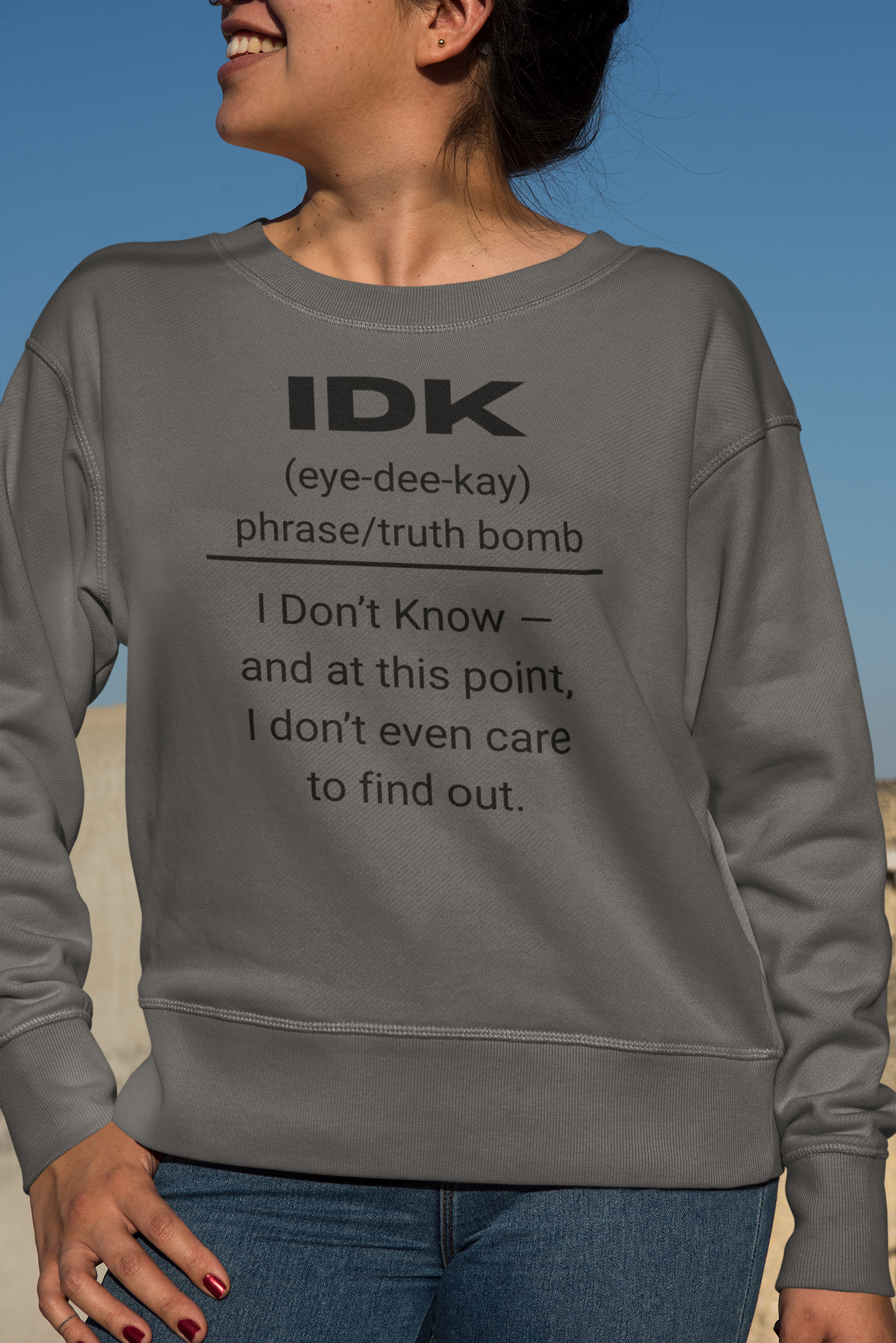 IDK Gen X Urban Dictionary Sweatshirt