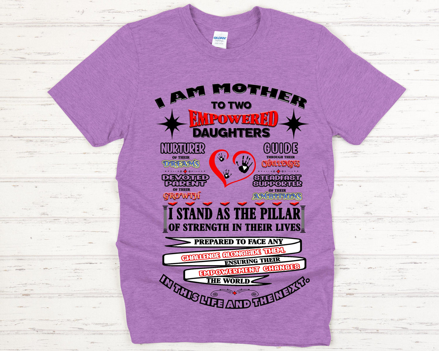 I Am Mother to Empowered Daughters T-Shirt | Custom Mom Shirt | Mother’s Day Gift | Girl Mom Tee | Empowerment Quote Shirt