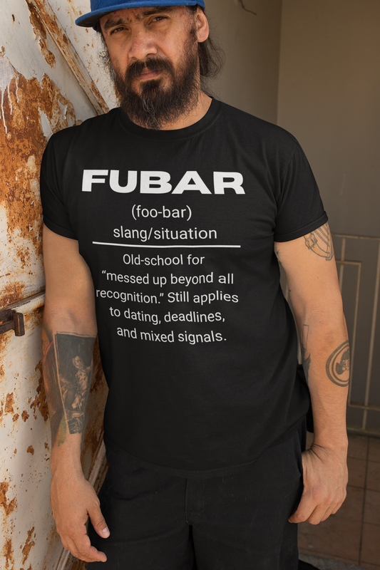 FUBAR Gen X Urban Dictionary Tee