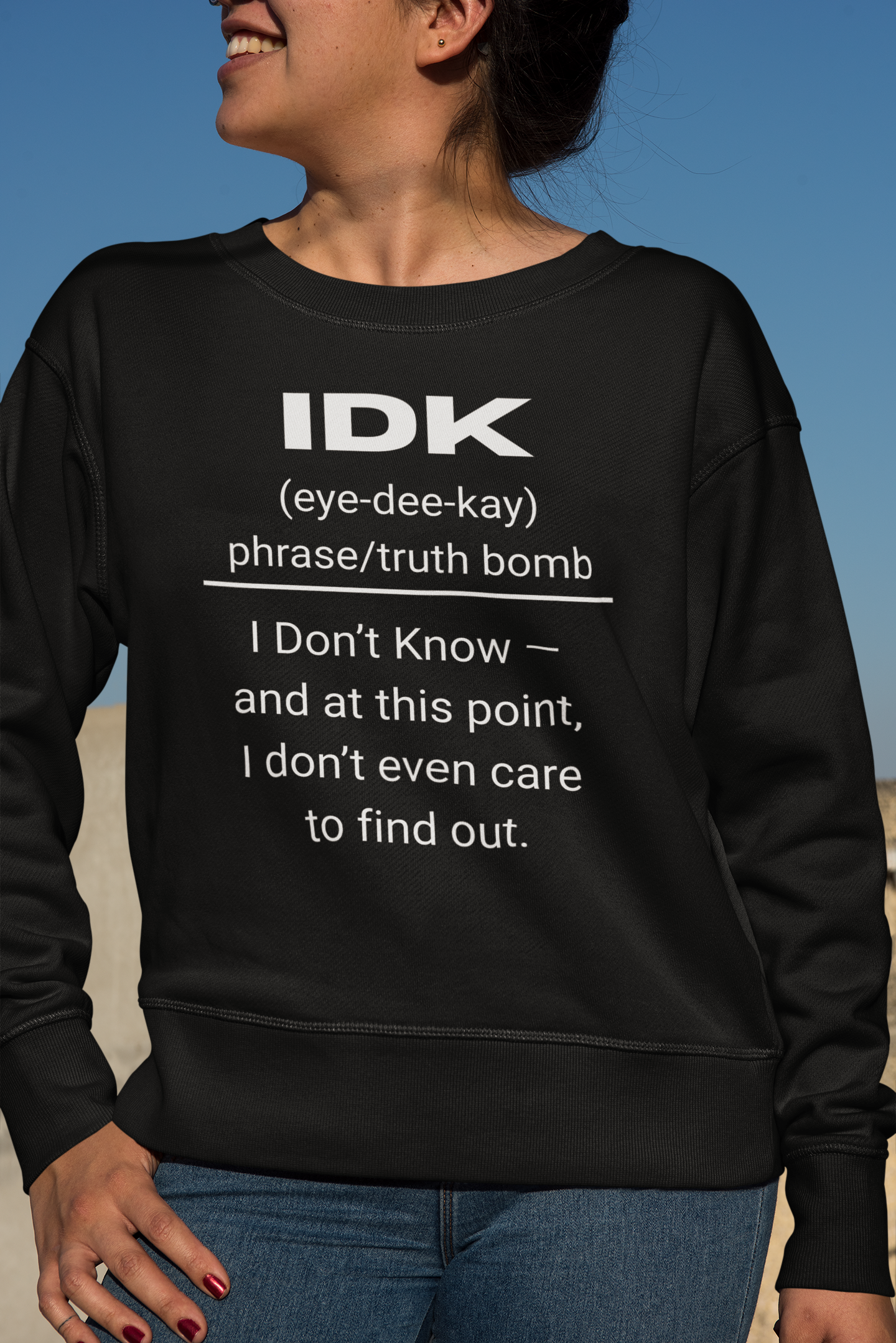 IDK Gen X Urban Dictionary Sweatshirt