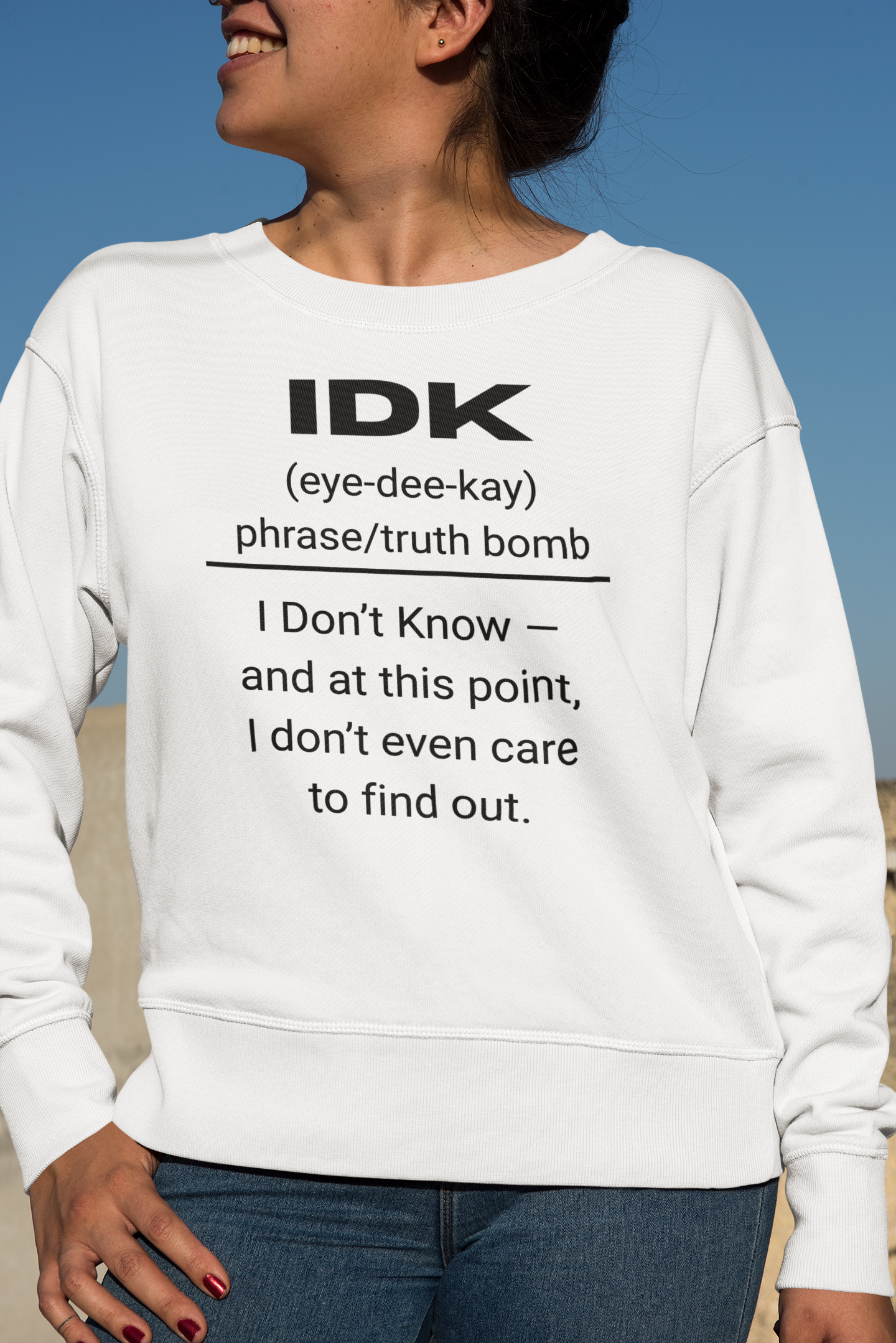IDK Gen X Urban Dictionary Sweatshirt