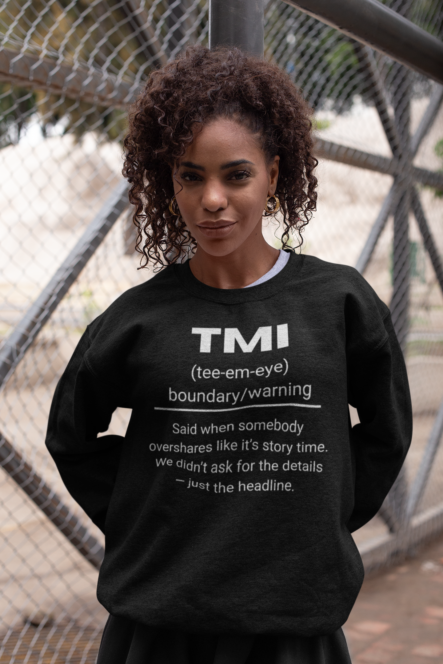 TMI Gen X Urban Dictionary Sweatshirt