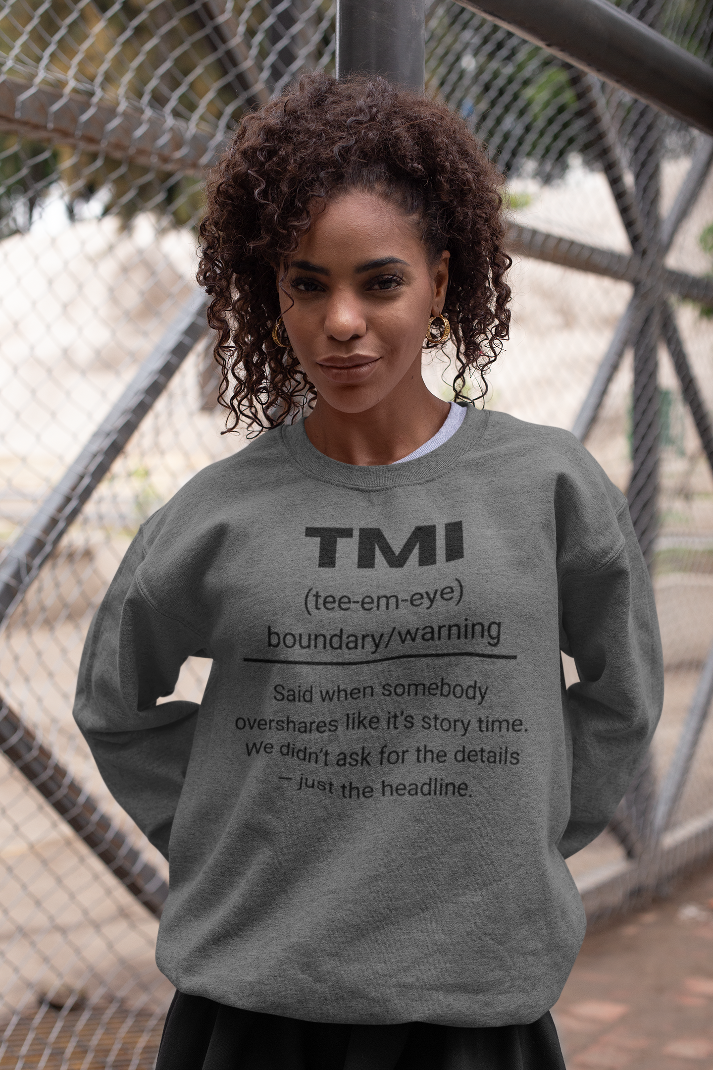 TMI Gen X Urban Dictionary Sweatshirt