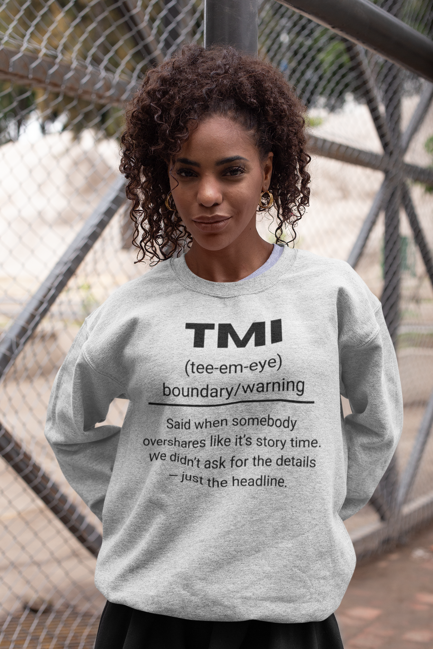 TMI Gen X Urban Dictionary Sweatshirt